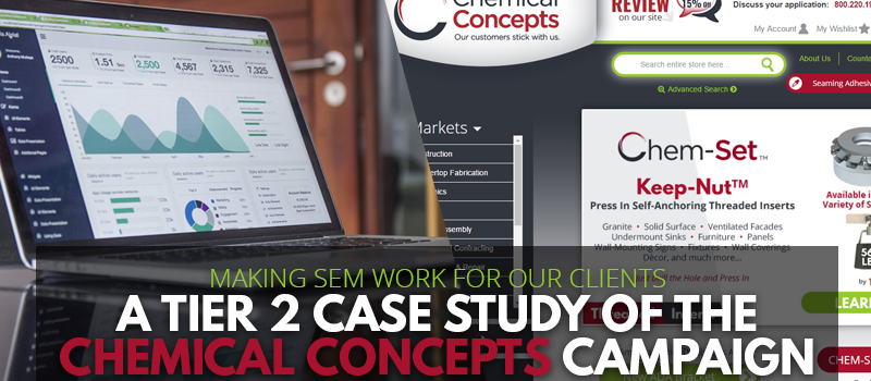 Making SEM Work For Our Clients | A Tier 2 Case Study of the Chemical Concepts Campaign | Header