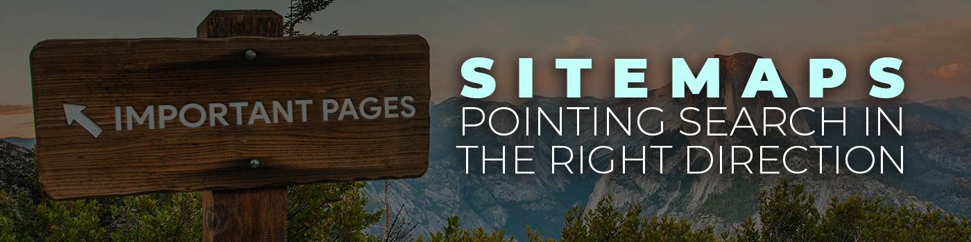 Sitemaps Pointing Search in the Right Direction