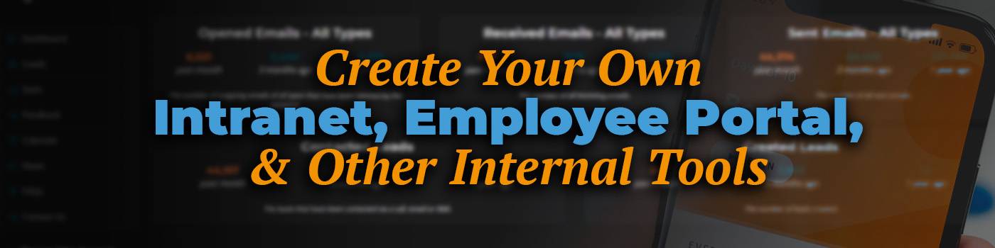 Create Your Own Intranet Employee Portal and Other Internal Tools