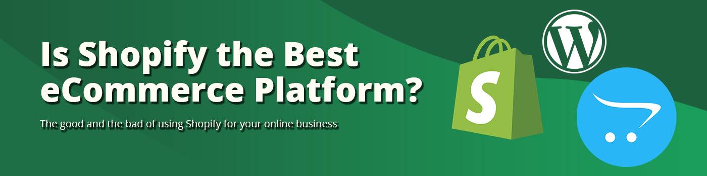 Is Shopify the Best eCommerce Platform
