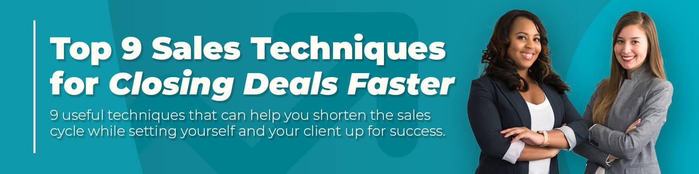 Top 9 Sales Techniques for Closing Deals Faster