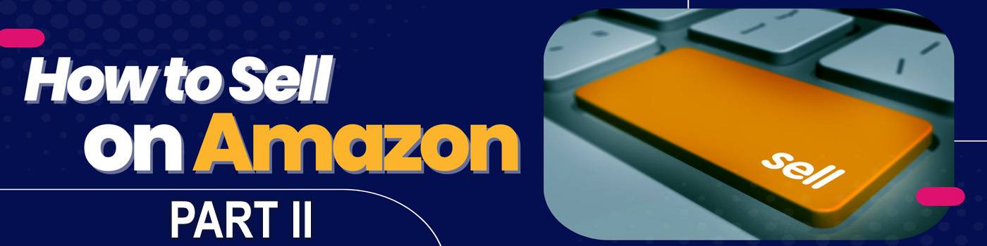 how to sell on amazon ii blog banner