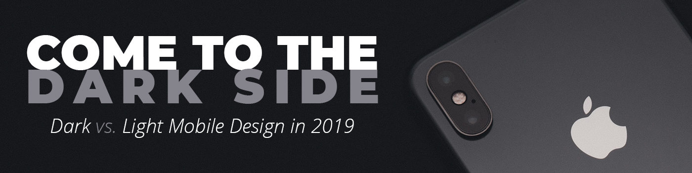 dark vs light mobile design 2019 banner