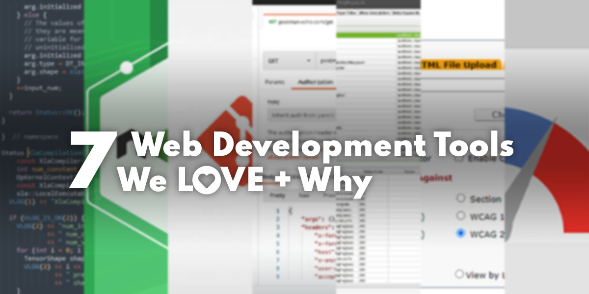 7 Web Development Tools We Love [and Why] With Links to Each Tool ...