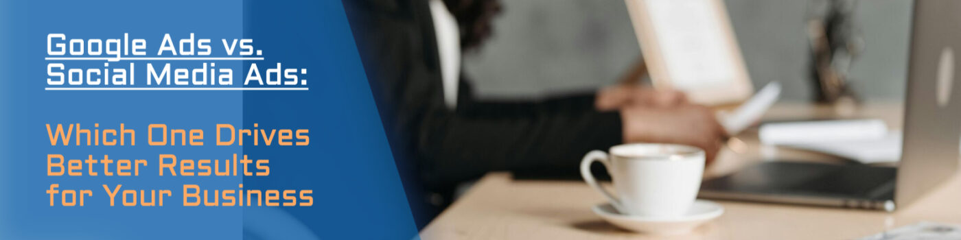 google ads vs social media ads blog banner